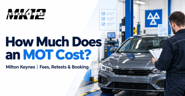 MOT Cost Milton Keynes | Fees & Retests | MK12 Autocare